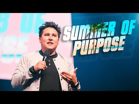 SUMMER OF PURPOSE Wk1 | Pastor Jason Alvarado | 6/5/2024 7pm Service