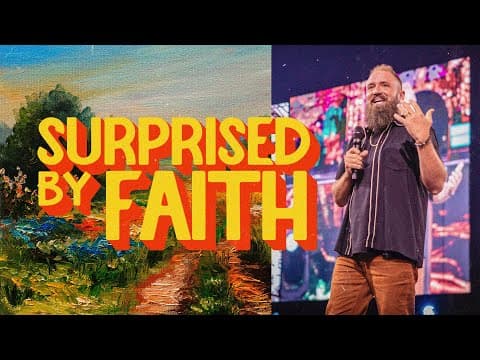 Surprised By Faith