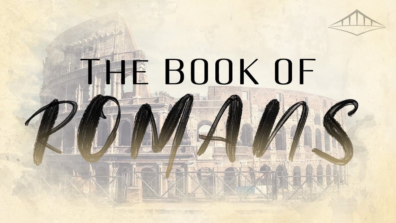 Book of Romans - Stand Alone Message