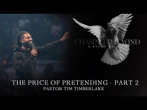 The Price of Pretending Part 2 | Tim Timberlake | Celebration Everywhere