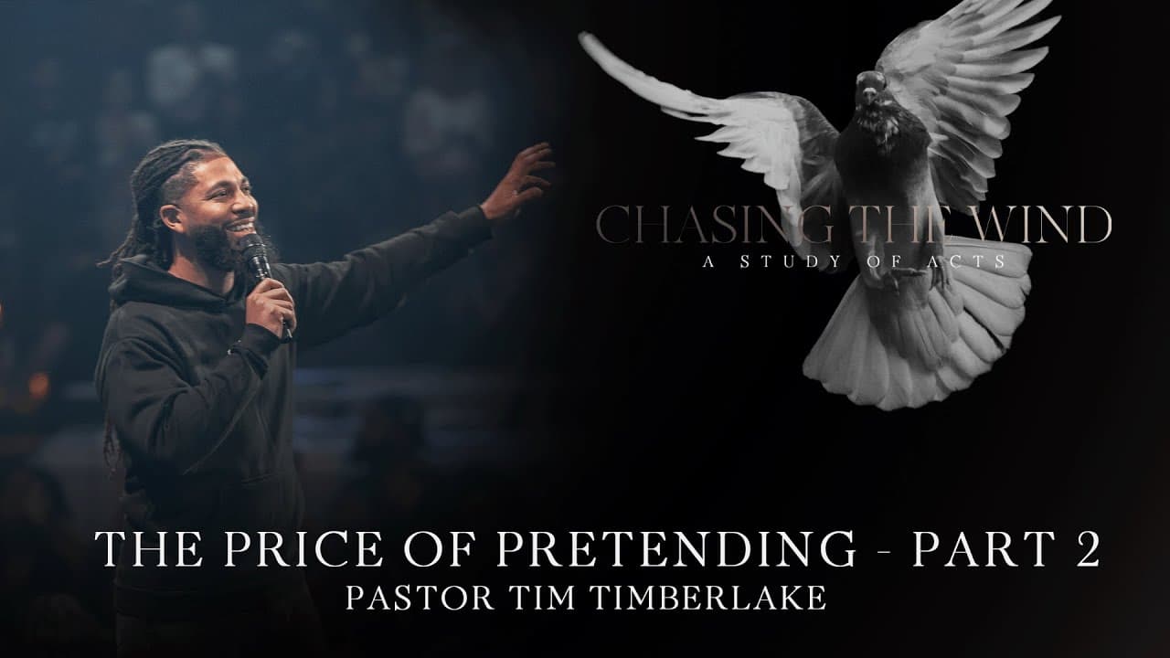 The Price of Pretending Part 2 | Tim Timberlake | Celebration Everywhere