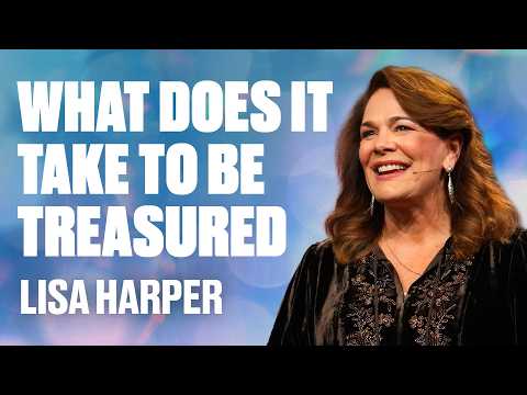 What Does It Take to Be Treasured | Designed for Life Nights | Lisa Harper