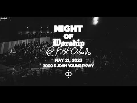 Night of Worship - First Orlando
