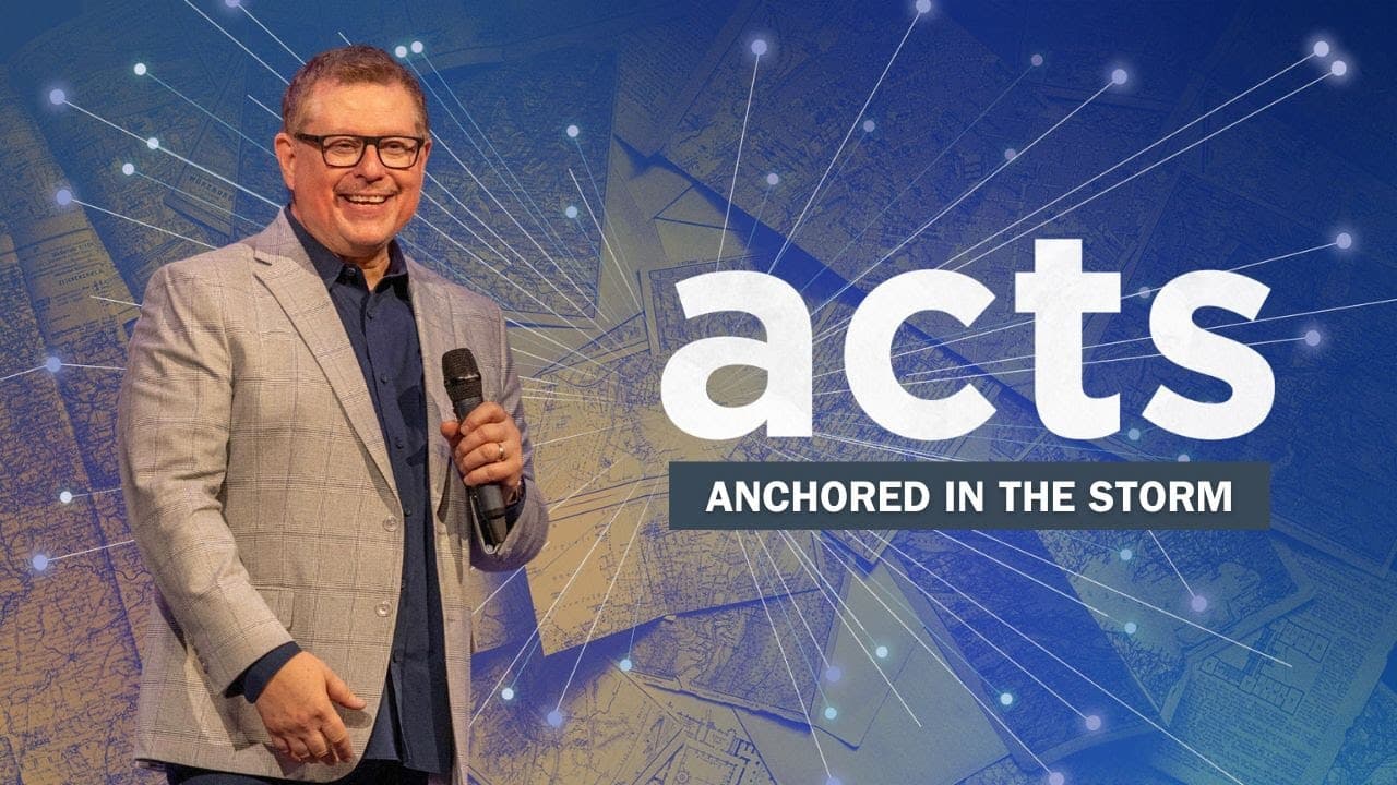 Acts | Anchored in the Storm | Paul Valo