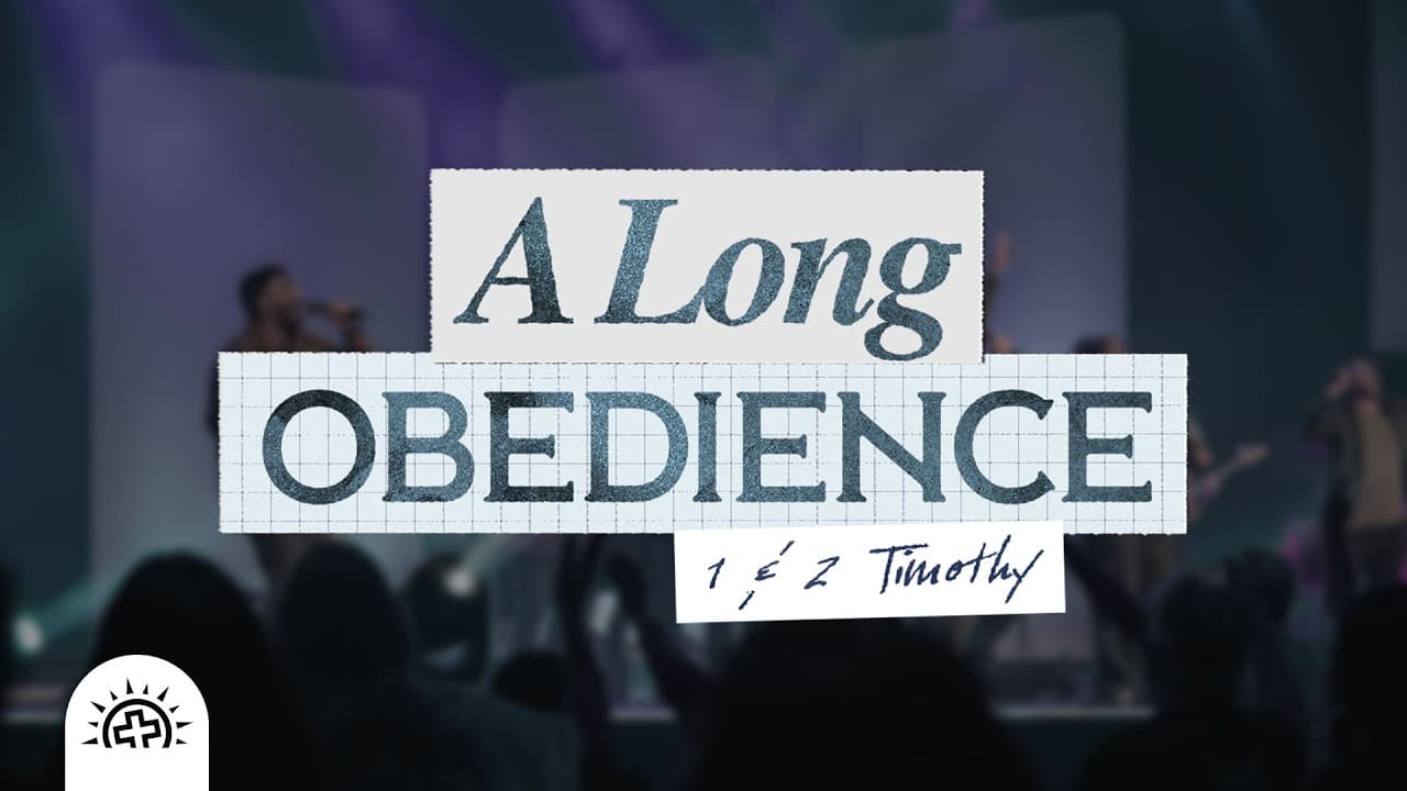 A Long Obedience | Doug Sauder | 2 Timothy 1