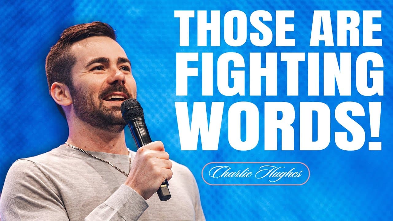 Charlie Hughes - Those Are Fighting Words!
