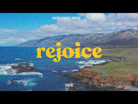 Rejoice |  Official Lyric Video | Harborside Music