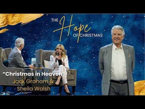 Pastor Jack Graham | Christmas In Heaven | Prestonwood Baptist Church | Plano Campus
