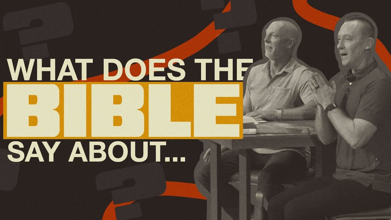 Tough Questions for Christianity: What Does the Bible Say About… | Ashley Wooldridge & Mark Moore