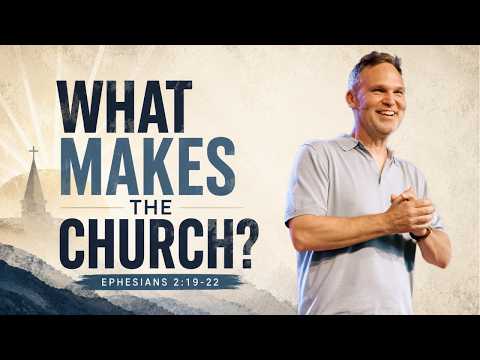 What Makes the Church the Church?