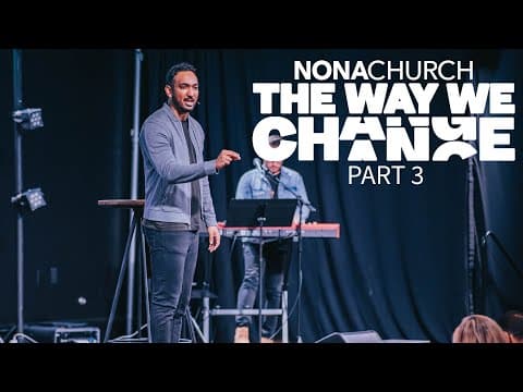 The Way We Change Part 3 | Dr. Collin Outerbridge