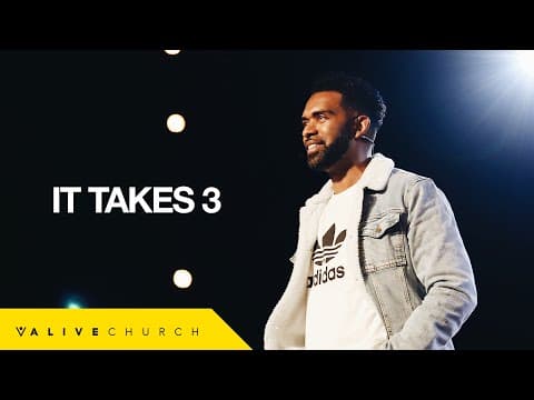 It Takes 3 | Pastor Ken Claytor