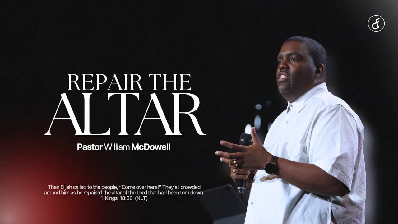 Repair the Altar | Pastor William McDowell