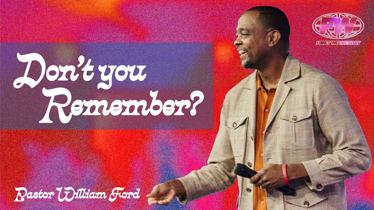 FIRST WEDNESDAY | Pastor William Ford
