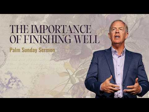 The Importance of Finishing Well | Harborside Church