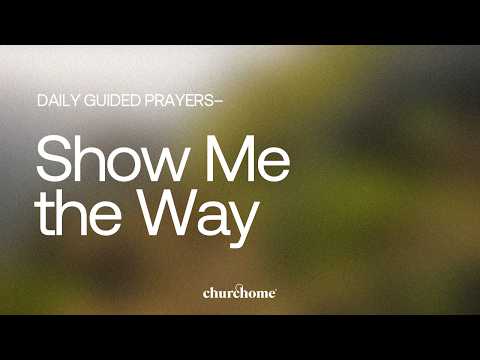 Show Me the Way