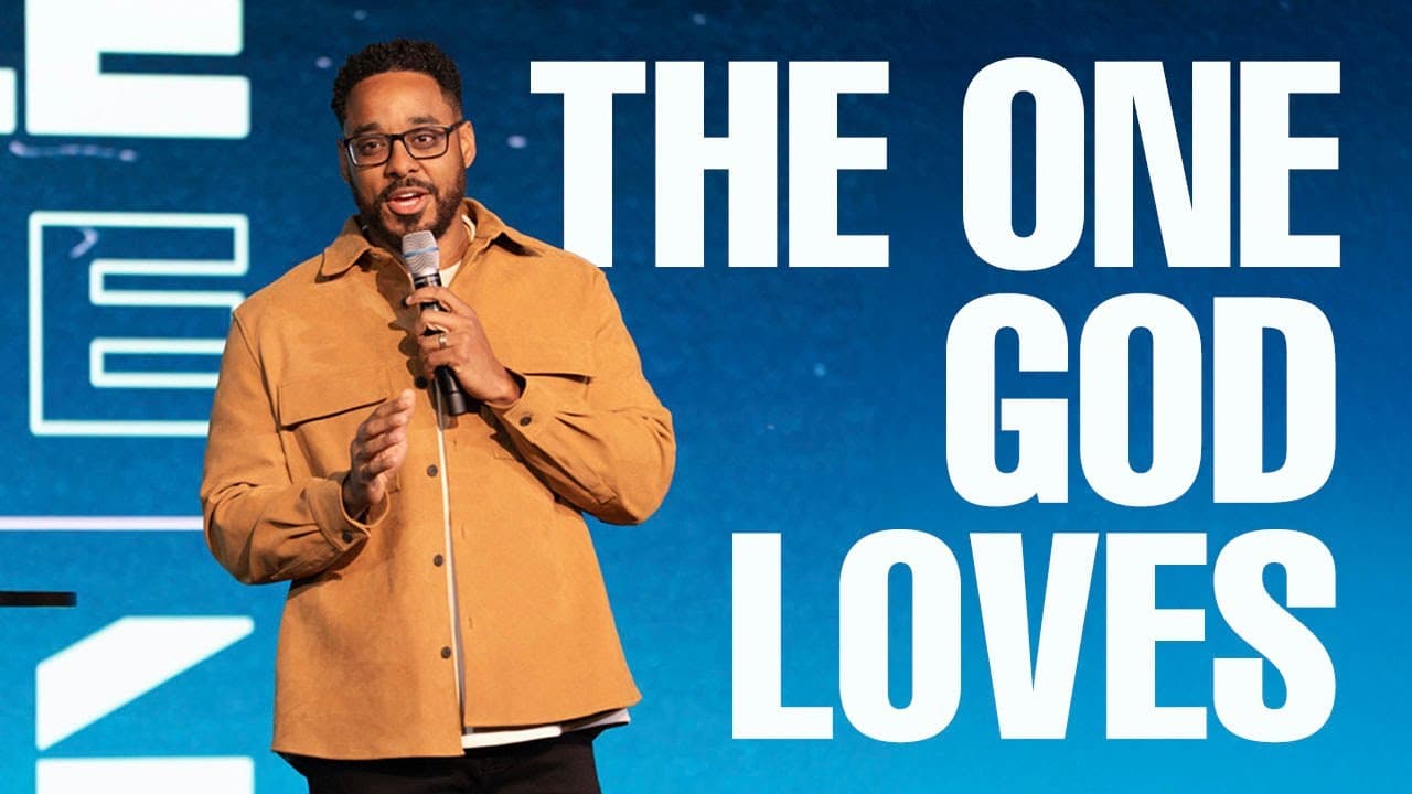 The One God Loves // Pastor Aaron Chapman