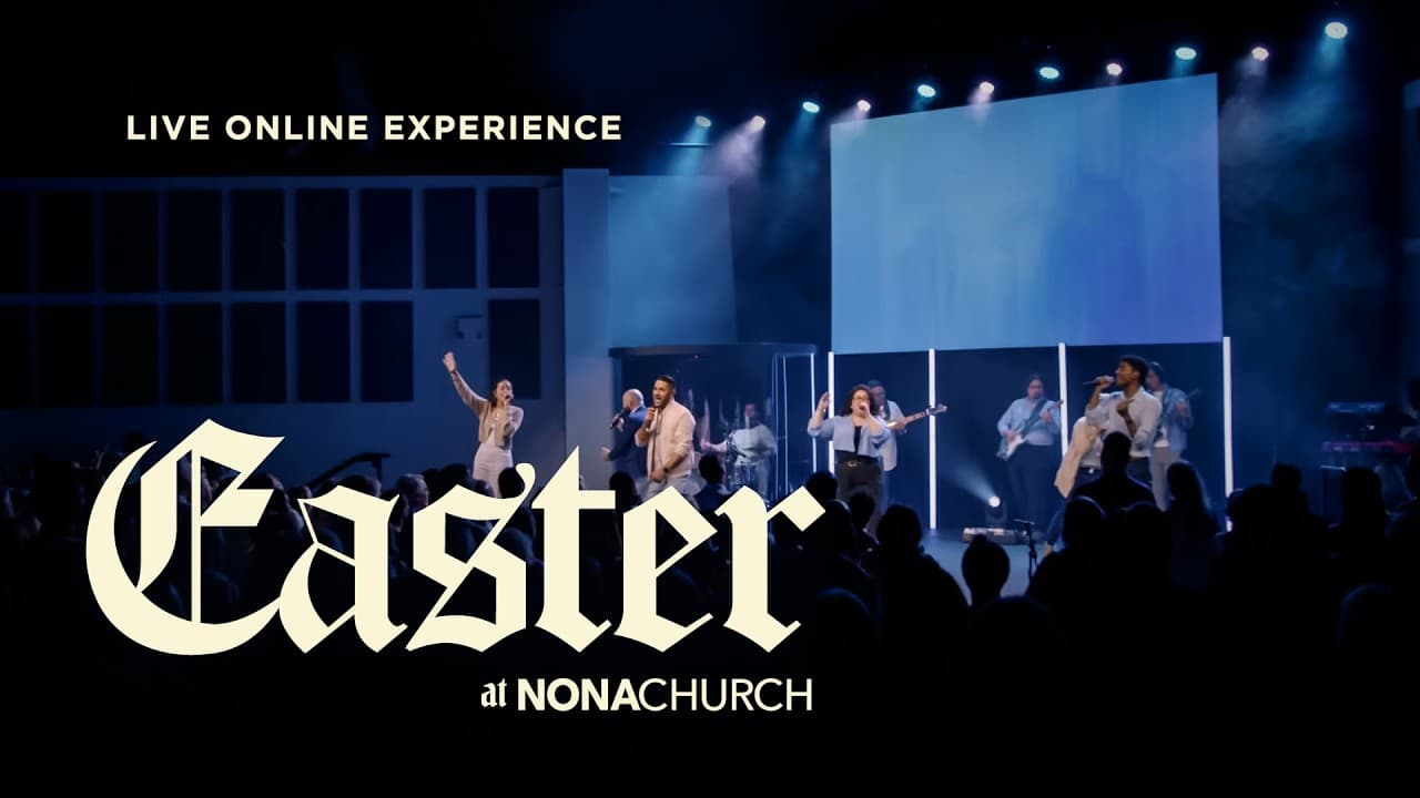 Easter at Nona Church | Live Online Experience