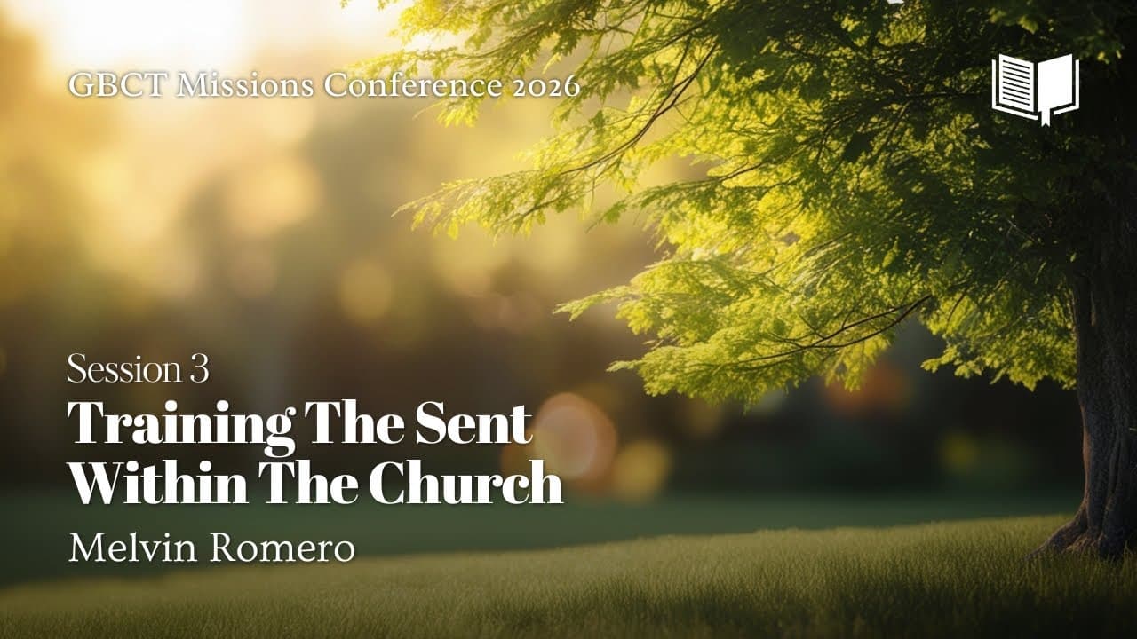 Training The Sent Within The Church | Melvin Romero