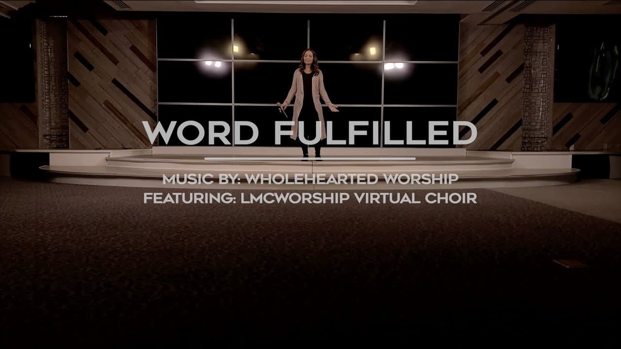 "Word Fulfilled" by Wholehearted Worship | Every Nation Music​, ft. LMCWorship