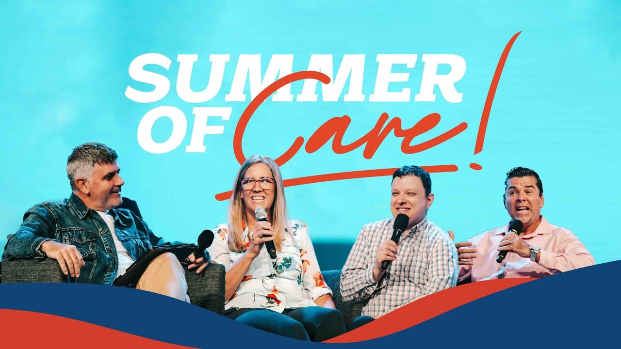 Summer of Care | 6/7/2023 7pm Service