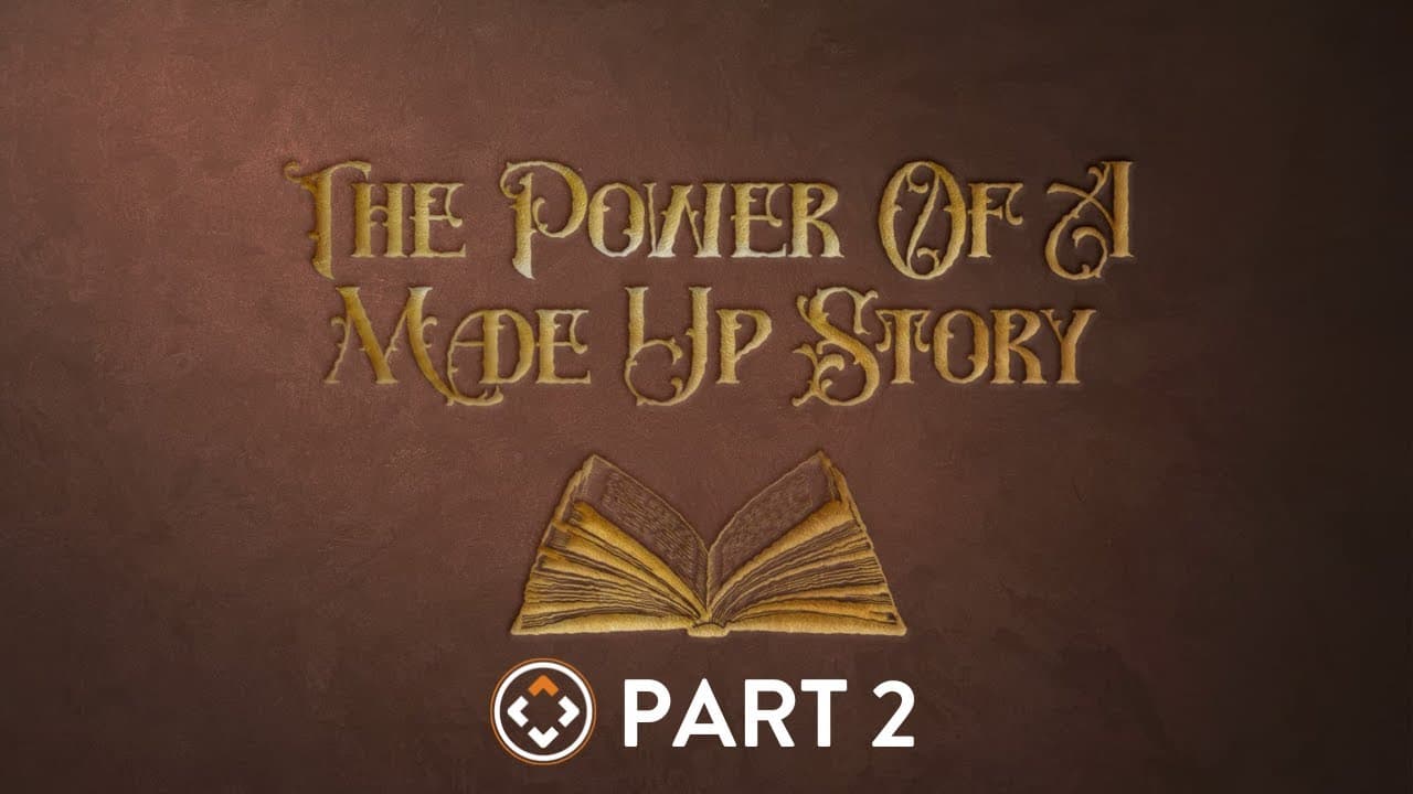 The Power of a Made Up Story | Part 2 | Joel Thomas
