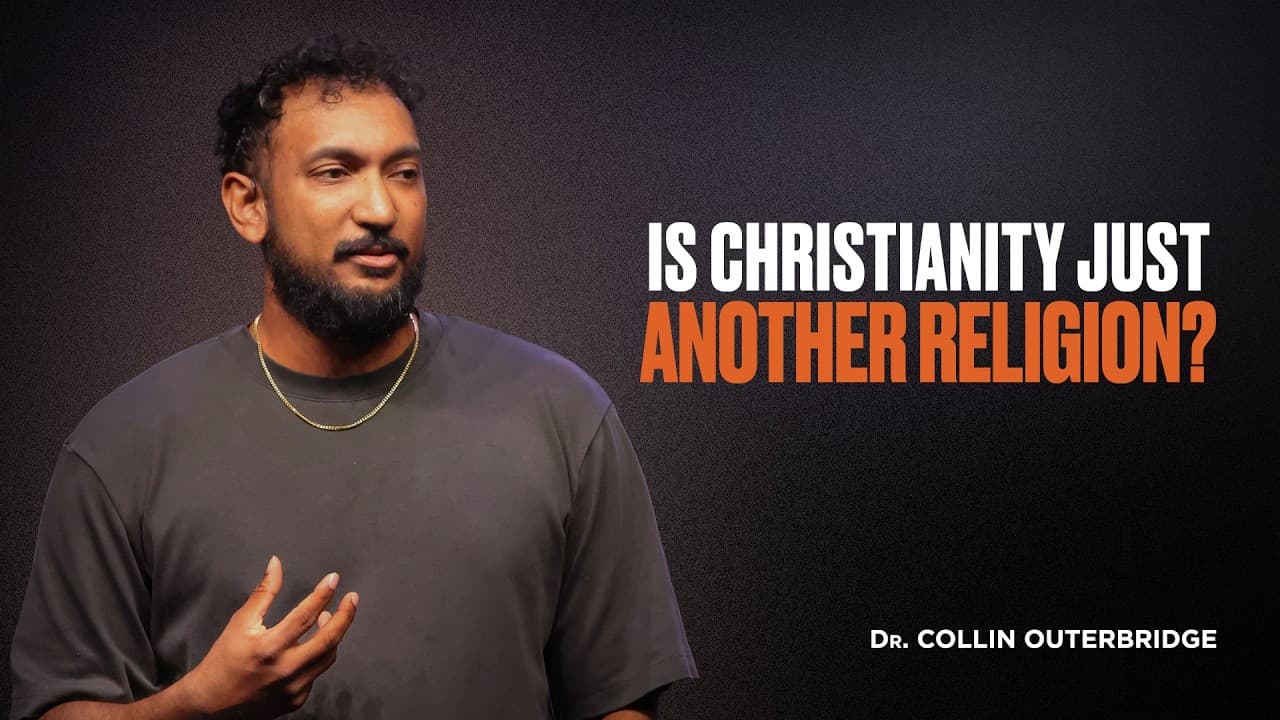 I Object | Part 5: Is Christianity Just Another Religion? | Dr. Collin Outerbridge
