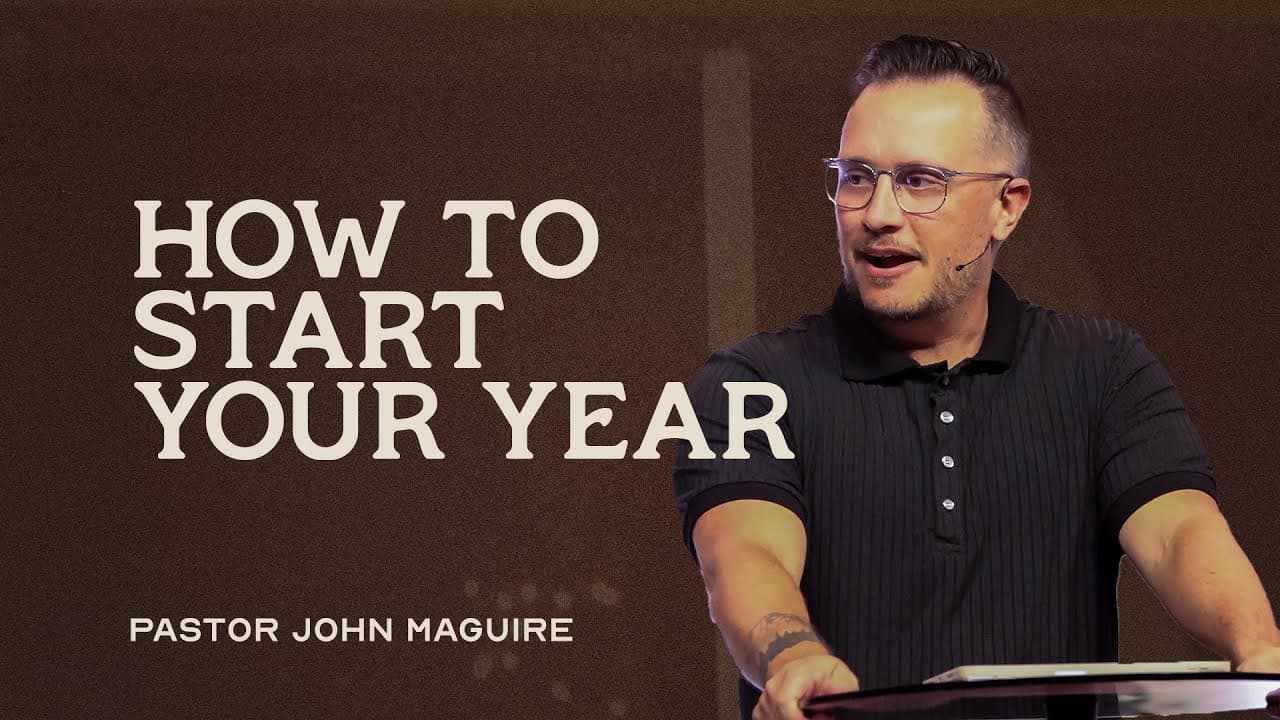 In His Presence | Part 1: How to Start Your Year |  Pastor John Maguire