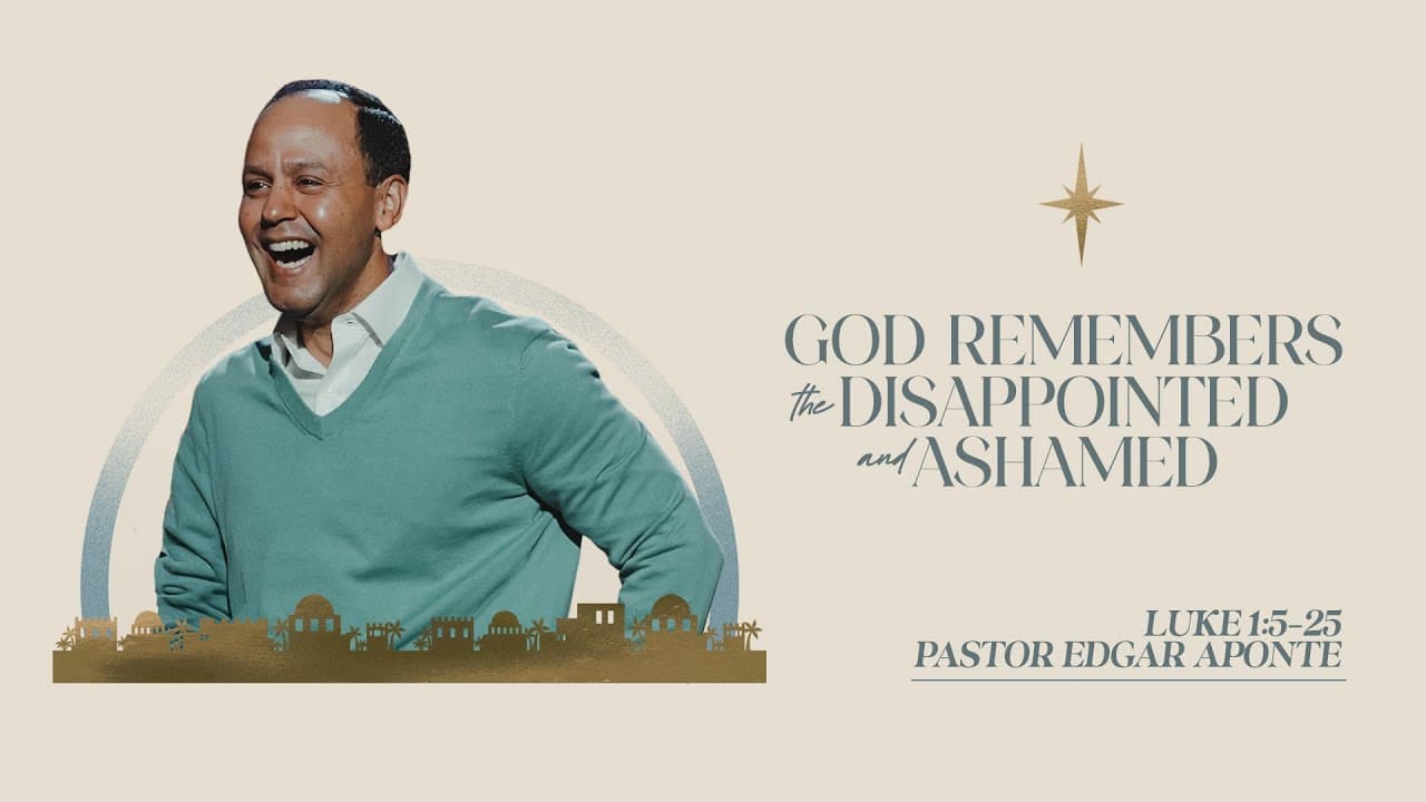 God Remembers the Disappointed and Ashamed