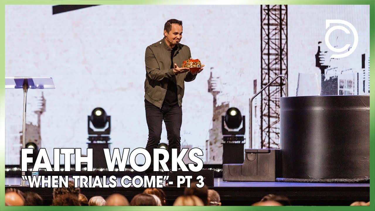 Faith Works When Trials Come - Pt. 3 | Ben Markham