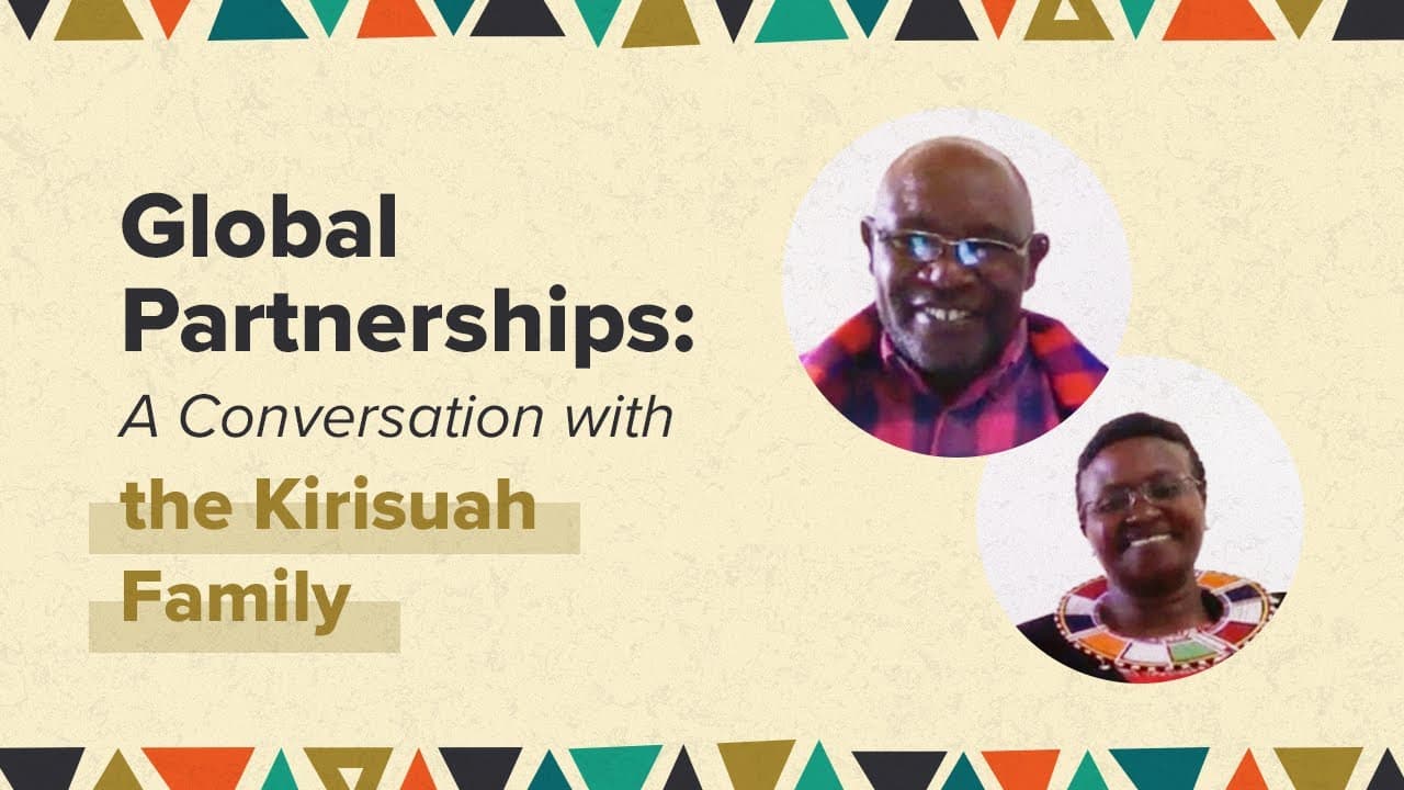 Global Partnerships: A Conversation with the Kirisuah Family
