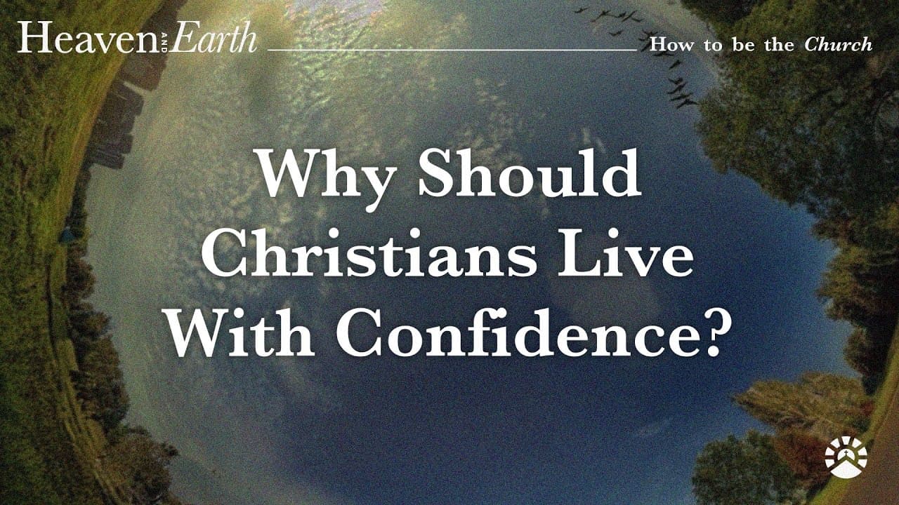Why Should Christians Live With Confidence? | Ephesians 1:15-23 | Conrad MacIntyre | SRCC