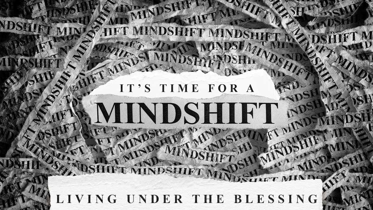 IT'S TIME FOR A MIND SHIFT: LIVING UNDER THE BLESSING pt.4 | January 28th 2024 | CHURCH IN THE SON