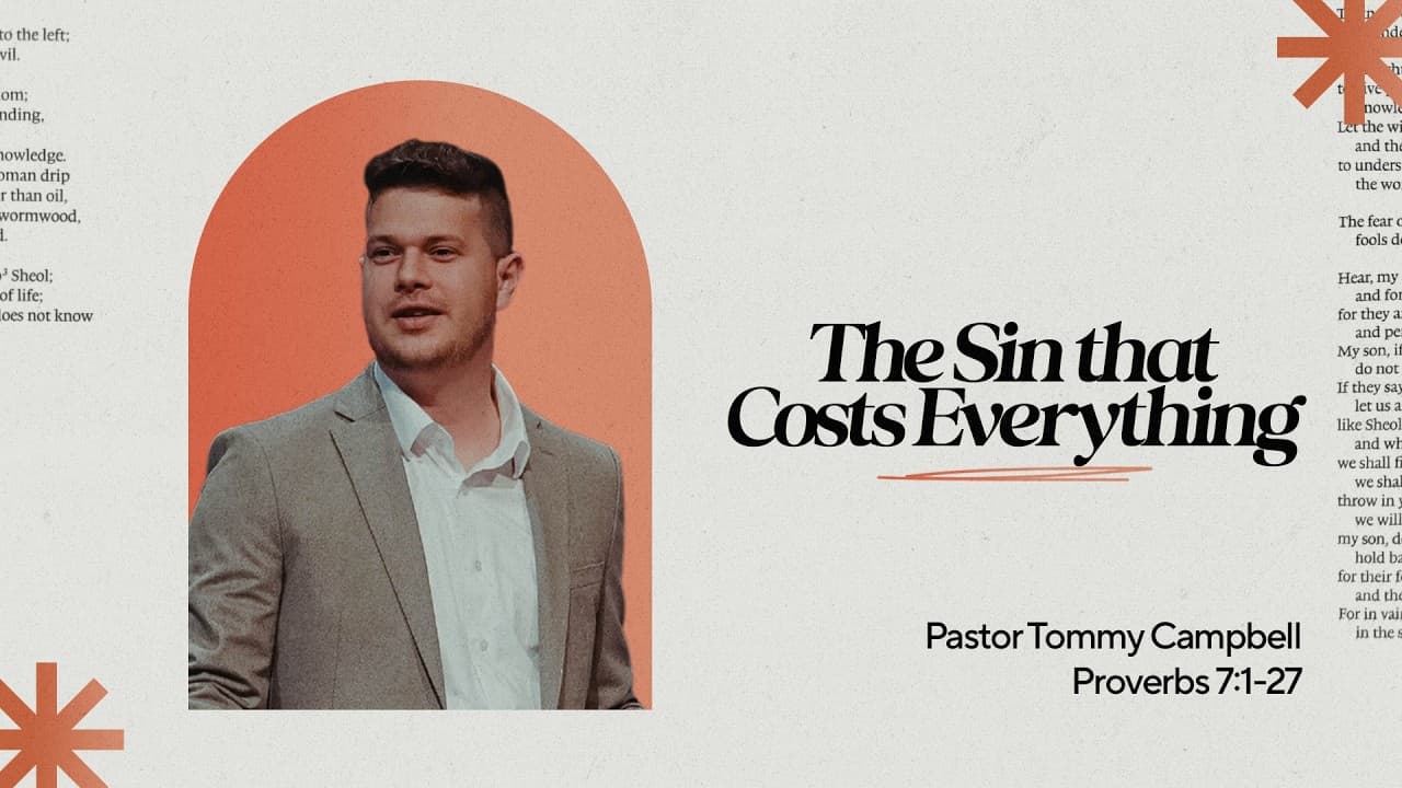 Proverbs: The Sin That Costs Us Everything