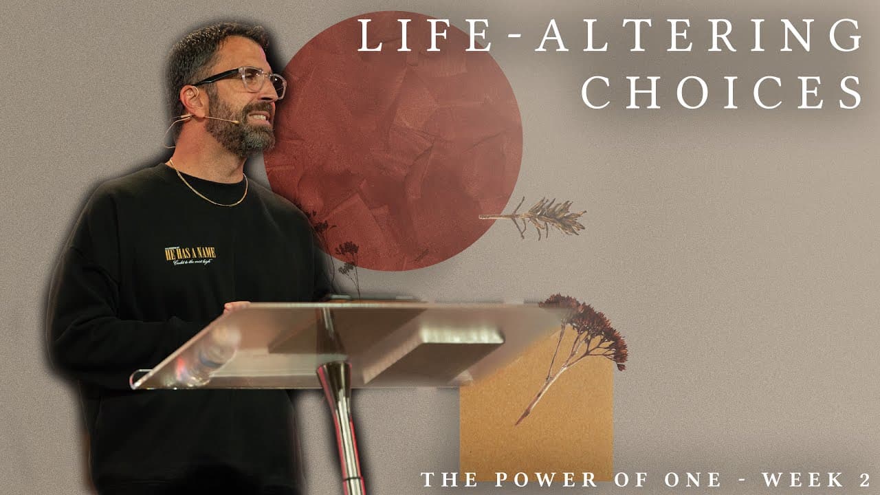 Life-Altering Choices | Pastor Kevin Kringel | Calvary Orlando