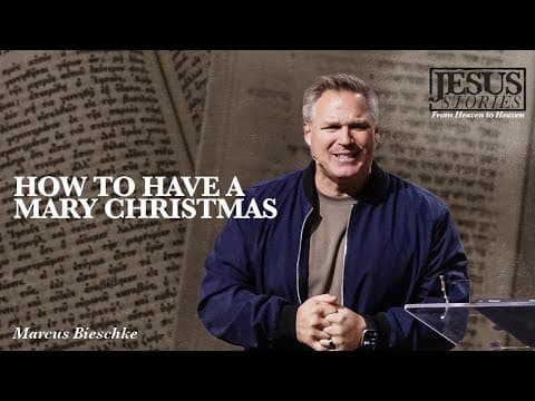 Jesus Stories | How To Have A Mary Christmas - Marcus Bieschke