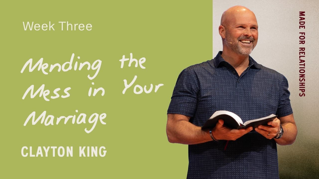 Mending the Mess in Your Marriage