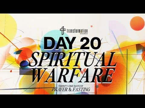 Day 20: | 21 Days of Prayer and Fasting