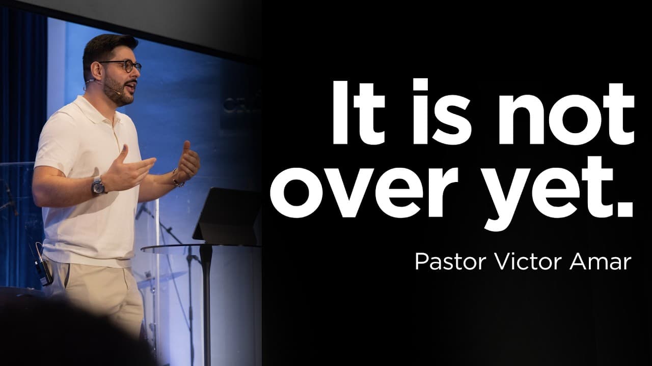 It Is Not Over Yet | Pastor Victor Amar