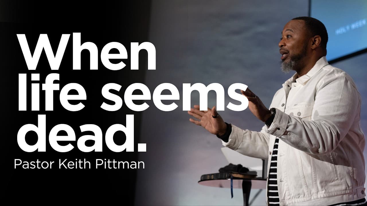 When Life Seems Dead | Pastor Keith Pittman