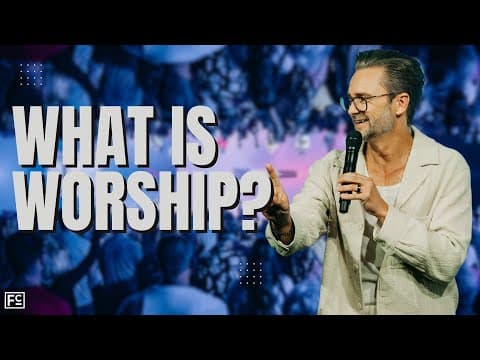 WHAT IS WORSHIP | Pastor Shaun Nepstad | Fellowship Church Antioch CA
