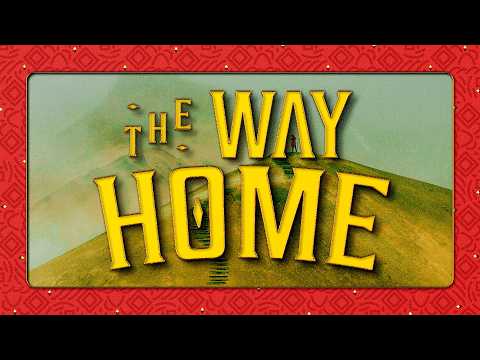 The Way Home - Week 4 (11am)