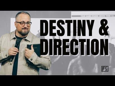 DESTINY AND DIRECTION | Pastor Larry Brey