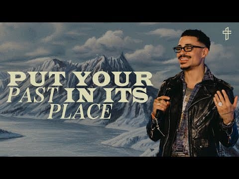 Put Your Past In Its Place // Forward (Part 2) // Charles Metcalf