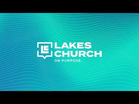 Lakes Church Live Stream