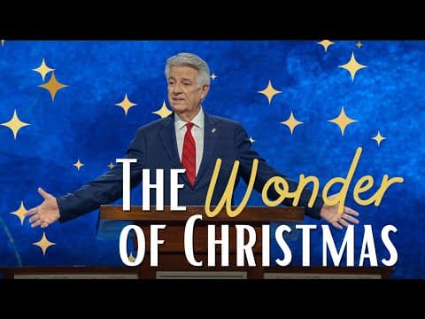Pastor Jack Graham | The Wonder Of Christmas | Prestonwood Baptist Church