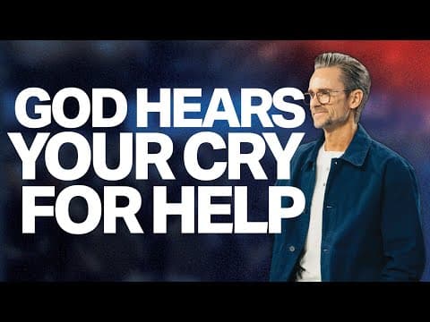 God Hears Your Cry For Help | Pastor Shaun Nepstad
