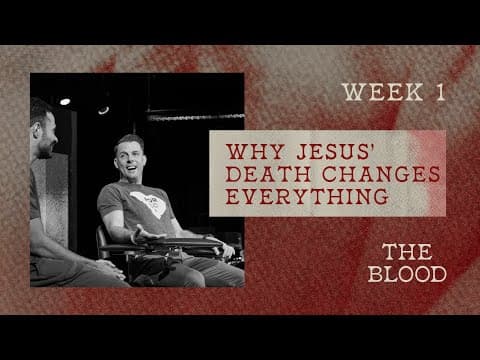 Why Jesus’ Death Changes Everything